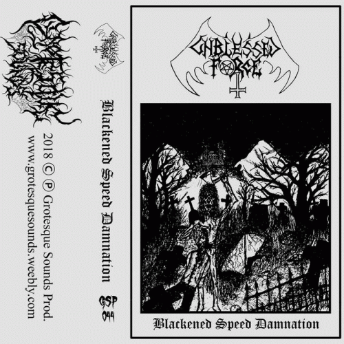 Unblessed Force : Blackened Speed Damnation
